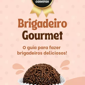 Imagem de capa para o Ebook Brigadeiro Gourmet O guia para fazer brigadeiros deliciosos!