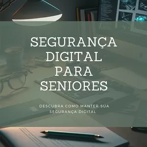Imagem de capa para o Ebook Segurança Digital para Seniores