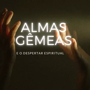 Imagem de capa para o Ebook ALMAS GÊMEAS e o Despertar Espiritual