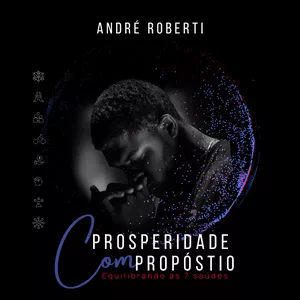 Imagem de capa para o Ebook Prosperidade com Propósito: Equilibrando os 7 Pilares