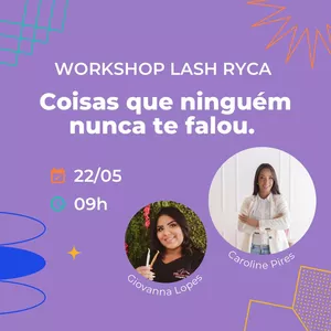 Imagem de capa para o Evento presencial Work Shop Lash Ryca 