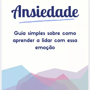 Imagem de capa para o Ebook Ansiedade - Guia Simples e prático