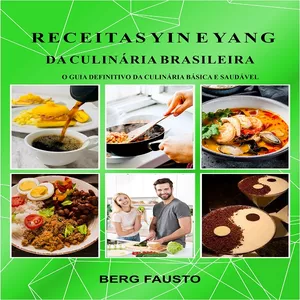 Imagem de capa para o Ebook Receitas Yin e Yang da Culinária Brasileira