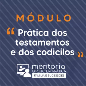 Imagem de capa para o Curso online Prática dos testamentos e dos codicilos (MÓDULO ISOLADO)
