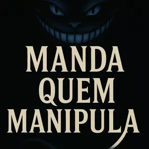Imagem de capa para o Ebook Manda quem manipula 