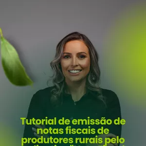 Imagem de capa para o Curso online Emissão de notas fiscais de produtores rurais pelo aplicativo Nota Fiscal Fácil (NFF)
