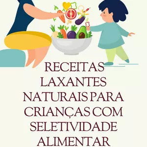 Imagem de capa para o Ebook Receitas de laxantes naturais para crianças