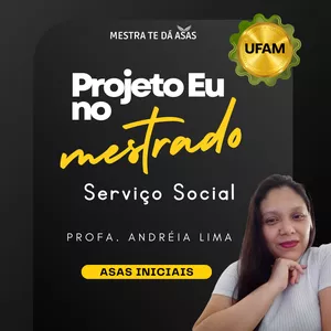 Imagem de capa para o Curso online Projeto Eu No Mestrado – Asas Iniciais | Serviço Social UFAM