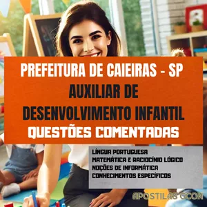 Imagem de capa para o Ebook Apostila de Questões Comentadas - Auxiliar de Desenvolvimento Infantil - Caieiras - SP 2025