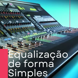 Imagem de capa para o Ebook EQUALIZAÇÃO DE FORMA SIMPLES 