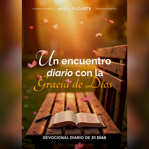 Devocional - Un encuentro diario con la gracia de Dios
