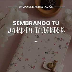 Imagen de portada para Curso online Añade esto: Sembrando tu Jardín Interior
