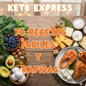 Imagen de portada para Ebook Keto  Express: 70 recetas fáciles y rapidas