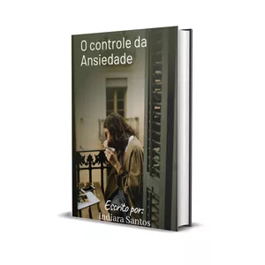Imagem de capa para o Ebook O controle da ansiedade