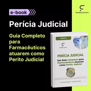 Imagem de capa para o Ebook Perícia Judicial: Um guia completo para Farmacêuticos atuarem como Perito Judicial