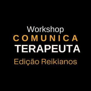 Imagem de Workshop Comunica Terapeuta - Edição Reikianos criado por Danyelison na hotmart