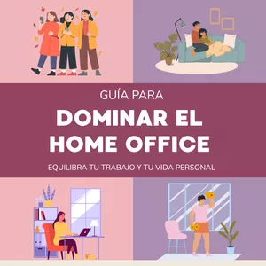 Imagen de portada para Ebook Guía para Dominar el Home Office: Equilibra tu Trabajo y tu Vida Personal