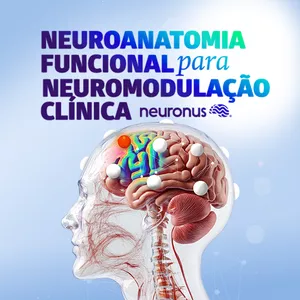 Imagem de capa para o Curso online Neuroanatomia Funcional para Neuromodulação Clínica