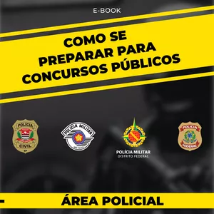 Imagem de capa para o Ebook Como se preparar para concursos públicos - Área Policial