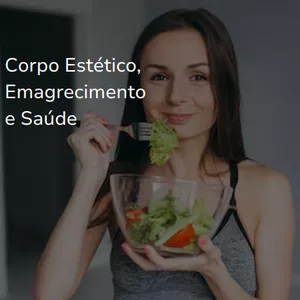 Imagem de capa para o Ebook Corpo Estético, Emagrecimento e Saúde