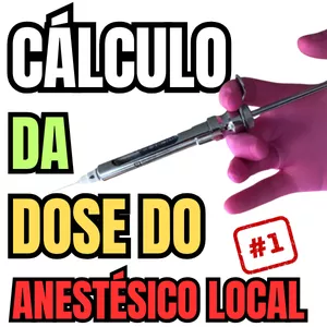 Imagem de capa para o Curso online PDF - Como calcular a dose do anestésico local (Parte 1) - Aula 27