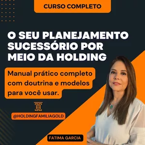 Imagem do curso O SEU PLANEJAMENTO SUCESSÓRIO POR MEIO DE HOLDING