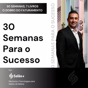 Imagem de 30 Semanas para o Sucesso criado por SALÃO MAIS TECNOLOGIA na hotmart