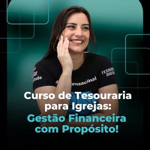 Imagem de capa para o Curso online Curso de Tesouraria para Igrejas: Gestão Financeira com Propósito