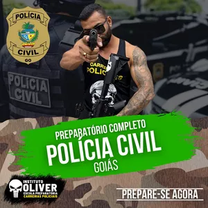 👮‍♂️ Preparatório Completo POLÍCIA CIVIL de Goiás  👮‍♂️ PCGO - Instituto Óliver 