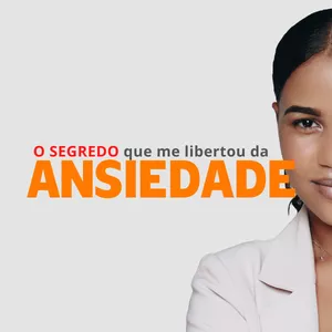 Imagem do curso O segredo que me libertou da ansiedade + Bônus