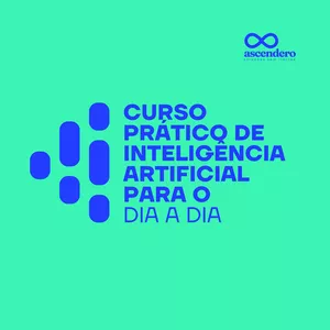 Imagem do curso Curso Prático de Inteligência Artificial para o Dia a Dia