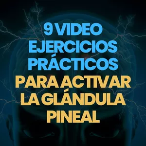 Imagen de portada para Curso online 9 Videos-Ejercicios Prácticos para Activar La Glándula Pineal