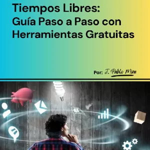 Imagen de portada para Ebook Como Ganar Dinero en Tiempos Libres - Guía Paso a Paso con Herramientas Gratuitas