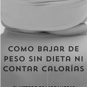 Imagen de portada para Ebook SIN CONTAR CALORÍAS: CÓMO PERDER PESO PARA SIEMPRE