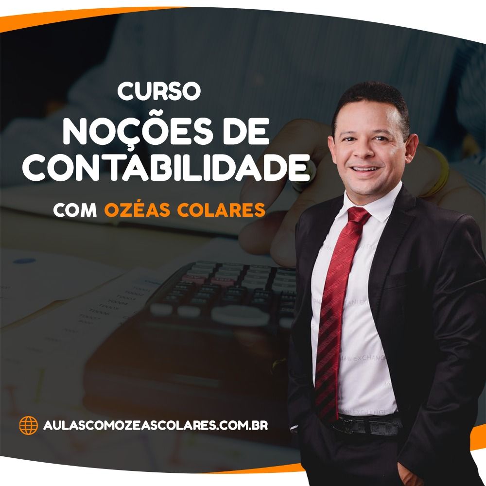 Imagem de Curso Noções de Contabilidade  criado por Ozéas Colares - Auditor Fiscal de Tributos na hotmart
