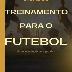 Imagem de capa para o Ebook Treinamento para o Futebol - dicas, orientações e sugestões.