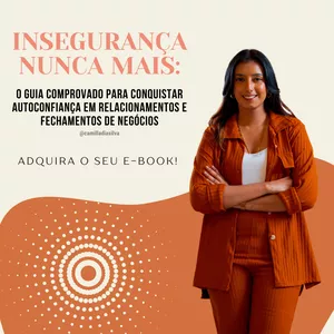 Imagem de capa para o Ebook INSEGURANÇA NUNCA MAIS: O guia comprovado para conquistar autoconfiança em relacionamentos e fechamento de negócios