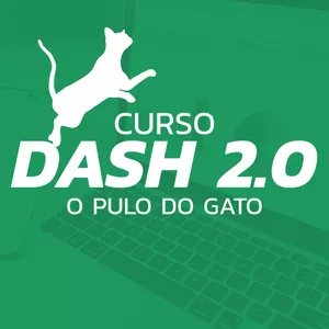 Imagem principal do produto CURSO DASH 2.0 O PULO DO GATO