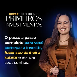 Imagem do curso Curso Do zero aos primeiros investimentos
