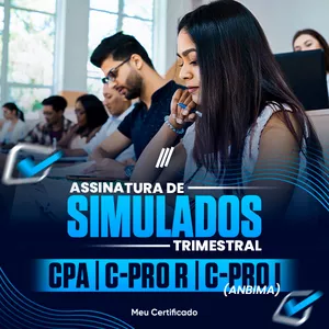 Imagem de capa para o Curso online ASSINATURA TRIMESTRAL - SIMULADOS CPA,C-PRO R e C-PRO I