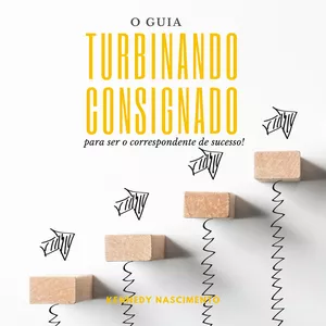 Imagem de capa para o Ebook Tenha seu Banco de crédito- Guia Turbinando Consignado