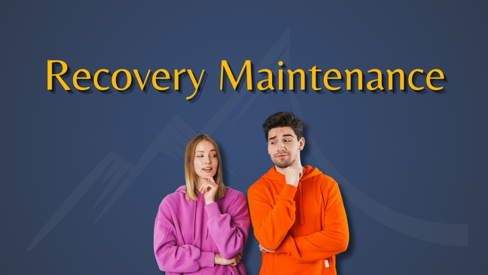 Recovery Maintenance Program