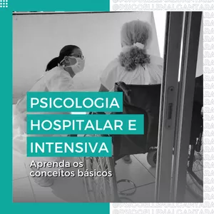 Imagem de capa para o Curso online Psicologia Hospitalar e Intensiva - Conceitos básicos
