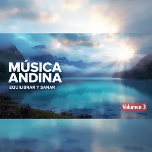 Imagen de portada para Curso online Música Andina | Sonidos ancestrales para relajar el alma Vol. 3 (Música)