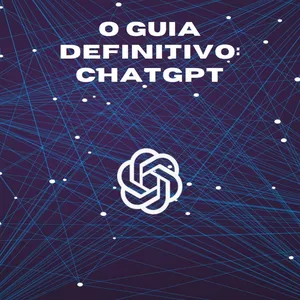 Imagem de capa para o Ebook O Guia Definitivo do Chat GPT