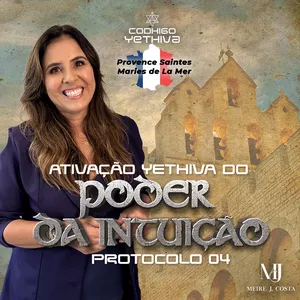 Imagem de capa para o Evento online Ativação Yethiva Procolo 04 (Ativação da Intuição) St. Maries de La Mer - França