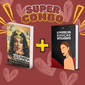Imagem de capa para o Ebook Combo O poder da sedução inteligente + Arquétipo da Cleópatra