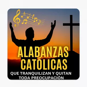Imagen de portada para Ebook 🎶 Álbum Digital – Alabanzas Católicas que Tranquilizan y Quitan Toda Preocupación