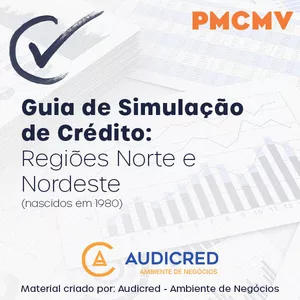 Imagem de capa para o Ebook Guia de Simulação de Crédito - PMCMV - Região Norte e Nordeste (Nascimento em 1980)