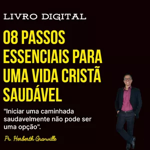 Imagem de capa para o Ebook 08 Passos Essenciais Para Uma Vida Cristã Saudável